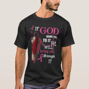 Camiseta Se Deus Lhe Trazer Para Isso Ele Irá Trazê-Lo.