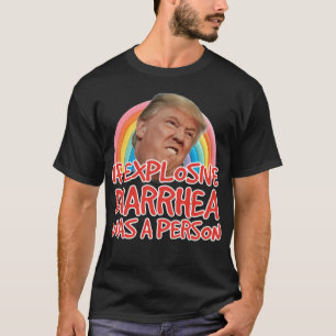 Camiseta Se Diarreia Explosiva Era Uma Pessoa Donald Trump