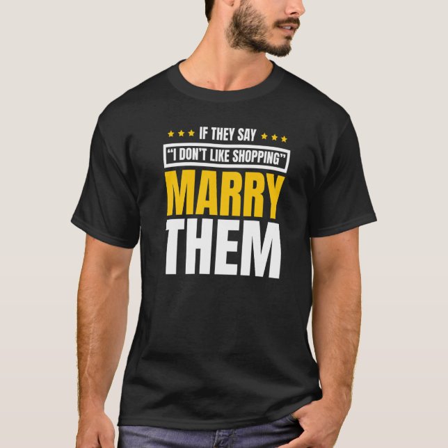 Camiseta Se dizem que não gosto de Comprar Casado Marr (Frente)
