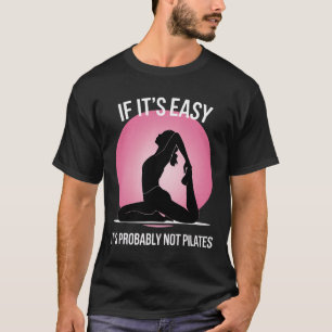 Camiseta Se é Fácil Provavelmente Não é Pilates 