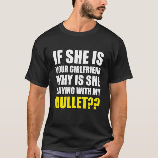 Camiseta Se Ela É Sua Namorada Por Que Ela Brincando Com A