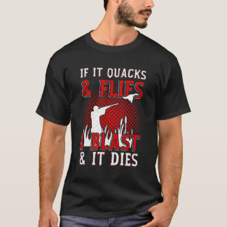 Camiseta Se Ele Quiser Voar Eu Explodo Ele Morre Caça Pato