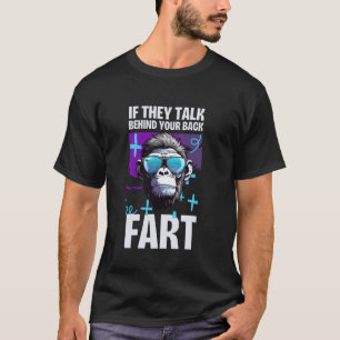 Camiseta Se Eles Falam Atrás Das Suas Costas Peide