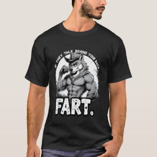 Camiseta Se Eles Falam Atrás Das Suas Costas Peide Meme Eng