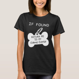 Camiseta Se Encontrado Devolva-me ao Meu Cane Corso