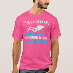 Camiseta Se Encontrado Em Terra, Jogue De Volta Para O Ocea