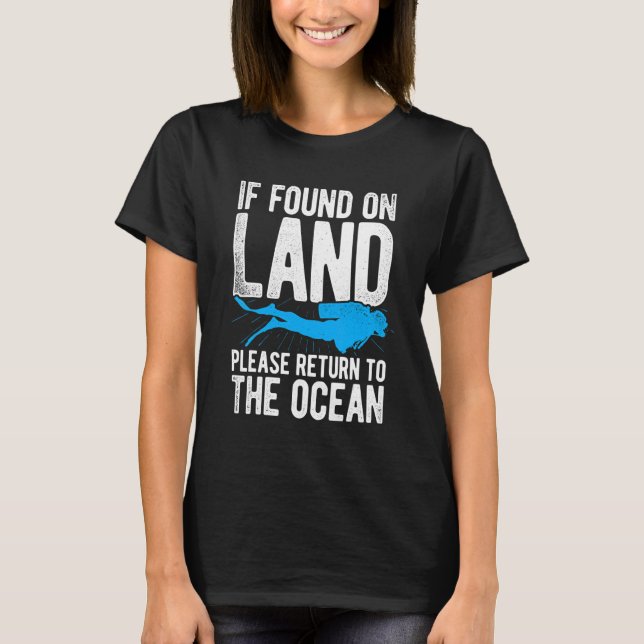 Camiseta Se Encontrado Em Terra, Por Favor Volte Ao Oceano  (Frente)