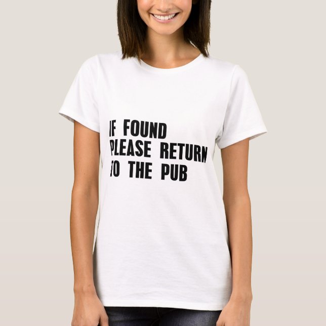 Camiseta Se Encontrado, Retorne Ao Pub (Frente)