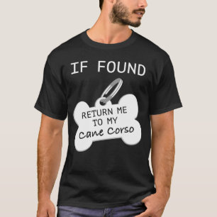 Camiseta Se Encontrado, Retorne-me ao Meu Corso de Cane