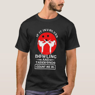 Camiseta Se Envolve B0wling E Taekwondo Conte-Me