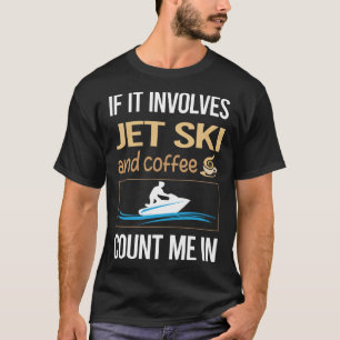 Camiseta Se Envolve Café Jet Ski Esqui Aquático Moto de Águ