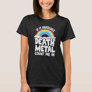 Camiseta Se Envolve Death Metal, Me Inclua Crianças Metal