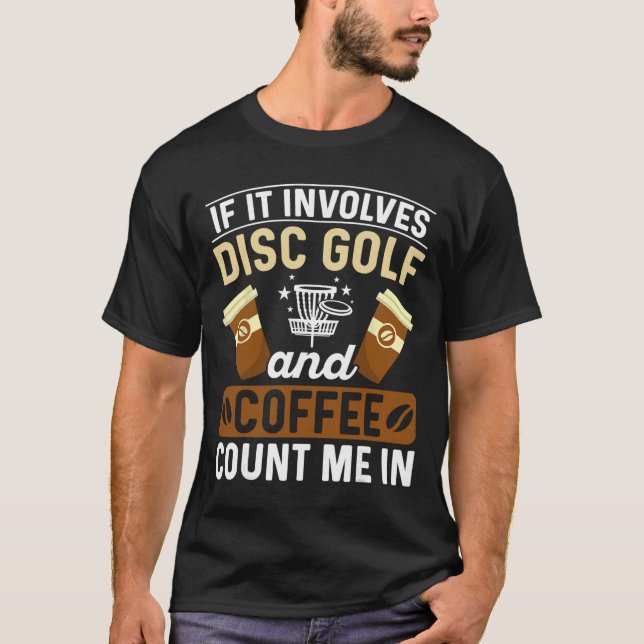 Camiseta Se Envolve Disc Golf E Café Me Conte  (Frente)