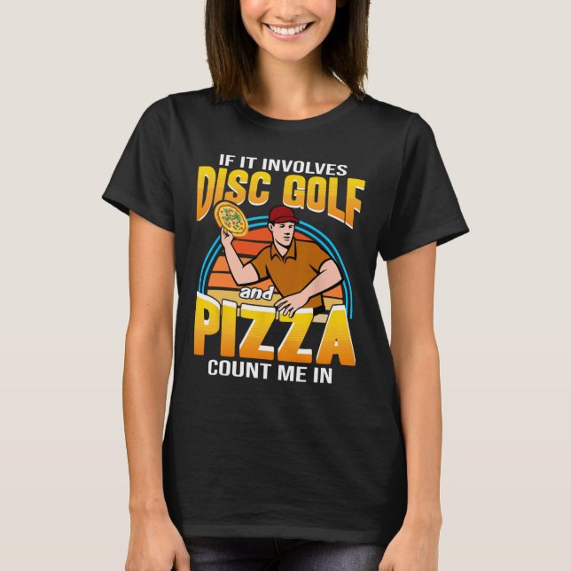 Camiseta Se Envolve Disc Golf E Pizza Me Inclua (Frente)