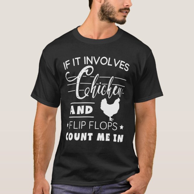 Camiseta Se Envolve Frango E Chinelos Me Inclua (Frente)