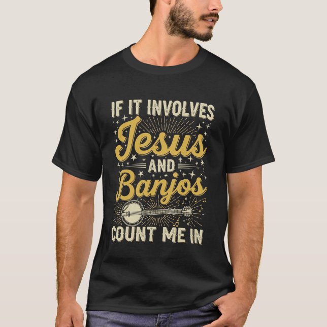 Camiseta Se Envolve Jesus e Banjos Bluegrass Cristão (Frente)