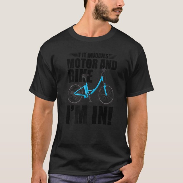 Camiseta Se Envolve Motor E Bicicleta Estou Em Bicicleta El (Frente)