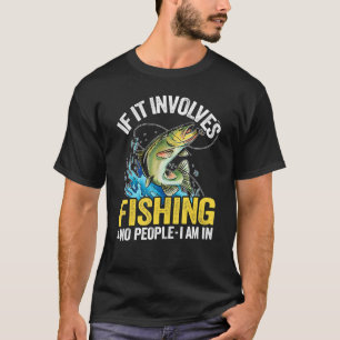 Camiseta Se Envolve Pesca E Nenhuma Pessoa Eu Estou Em Pesc
