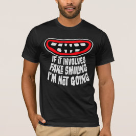 Camiseta Se Envolve Sorrir Falso, Não Vou Introvertido