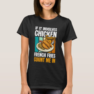 Camiseta Se Envolve Tenders de Frango Contam as Batatas Fri