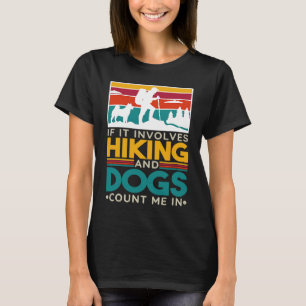 Camiseta Se Envolve Trilhas E Cachorros Me Inclua Nas Trilh