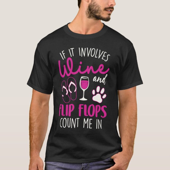 Camiseta Se Envolve Vinho Chinelos e Cães Me Incluem (Frente)
