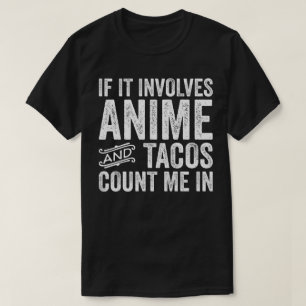 Camiseta Se Envolver Animes E Tacos Conte-Me Em
