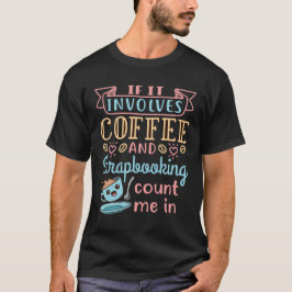 Camiseta Se Envolver Café e Scrapbooking Conte-Me