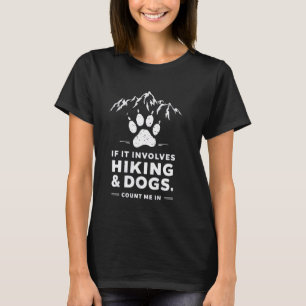 Camiseta Se Envolver Caminhadas E Cães Contar-Me Em Hiker