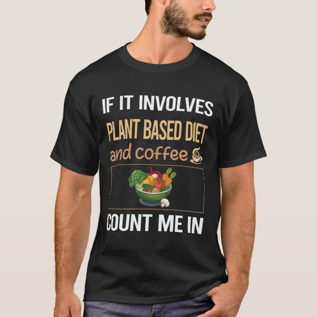 Camiseta Se Envolver Dieta Vegan Veget À Base De Café (Frente)