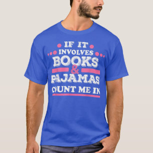 Camiseta Se envolver livros e pijama conte-me no livro