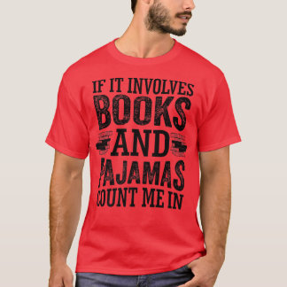 Camiseta Se envolver livros e pijamas conte-me no livro