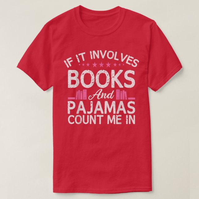 Camiseta Se Envolver Livros E Pijamas Conte-Me No Livro (Frente do Design)