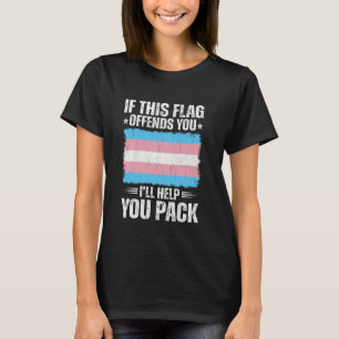 Camiseta Se este sinalizador te ofender, eu o ajudarei a em