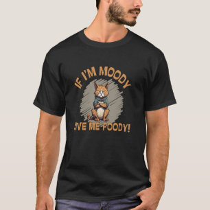 Camiseta Se Estou Mal-Humorado Me Dê Comida Gato Bravo Sem