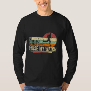 Camiseta Se Eu Colapsar Por Favor Pausar Meu Relógio Engraç