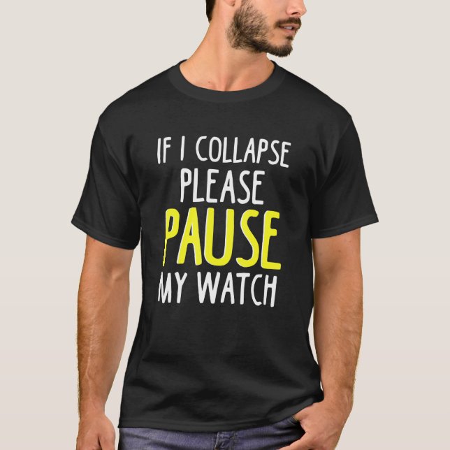 Camiseta Se Eu Colapso Por Favor Pausar Minha Maratona De R (Frente)