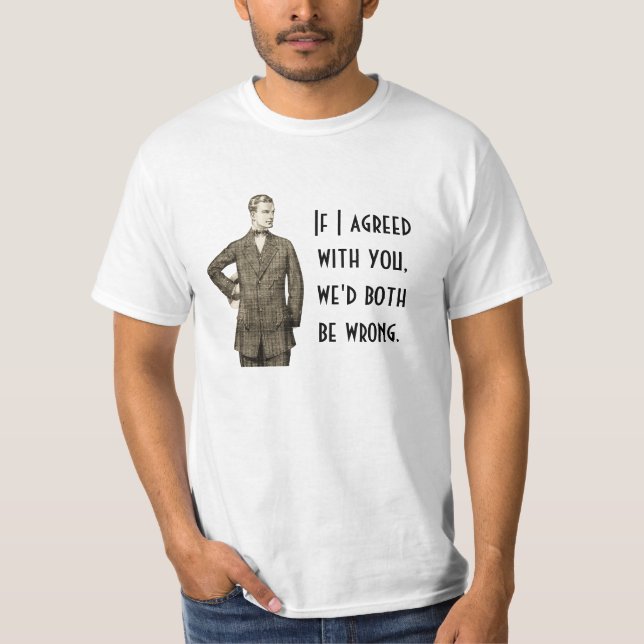 Camiseta Se eu concordei com você (Frente)