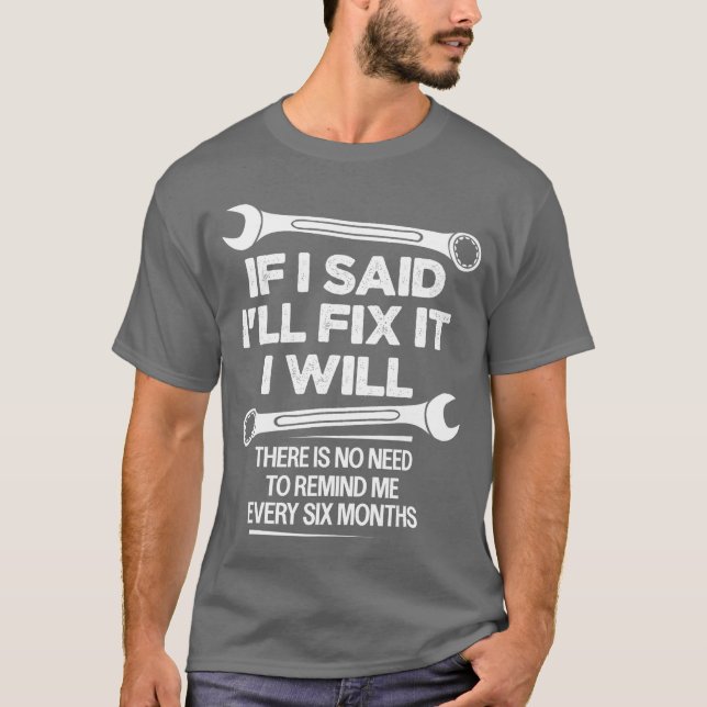 Camiseta Se eu disse que vou consertar, eu vou Conserto eng (Frente)