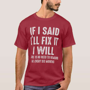 Camiseta Se eu disse que vou consertar, eu vou, Marido Engr