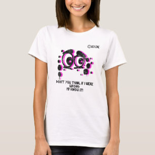 Camiseta "..se eu estivesse errado..." Mulheres personalizá