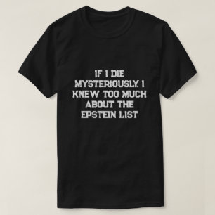 Camiseta Se eu Morrer Misteriosamente....