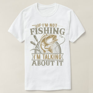 Camiseta Se eu não estou pescando, estou falando sobre isso