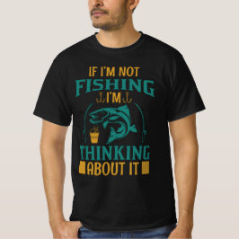 Camiseta Se eu não estou pescando, estou pensando sobre iss