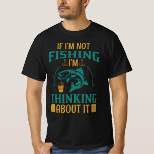 Camiseta Se eu não estou pescando, estou pensando sobre iss