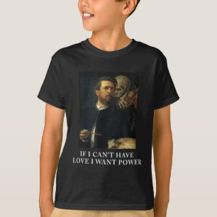 Camiseta Se Eu Não Posso Ter Amor, Eu Quero Poder
