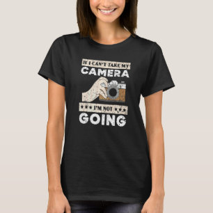 Camiseta Se eu não posso trazer minha câmera, eu não vou fo