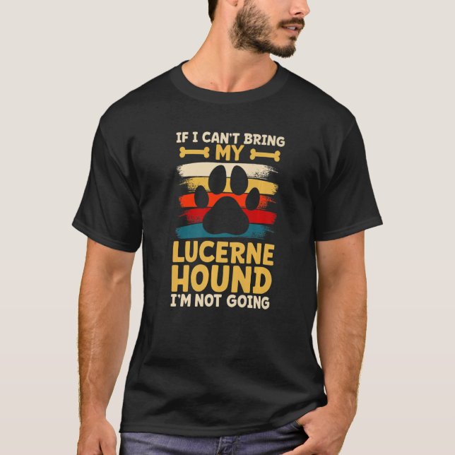 Camiseta Se eu não puder trazer meu cachorro, eu não vou à  (Frente)