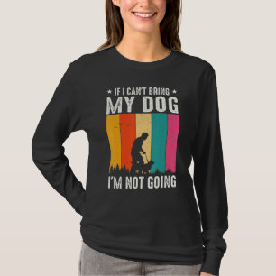 Camiseta Se eu não puder trazer meu cachorro, não vou Excel