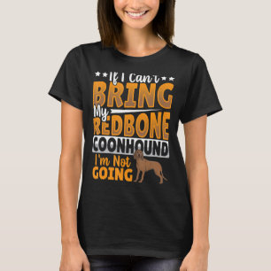 Camiseta Se eu não puder trazer meu galo de Redbone, eu não